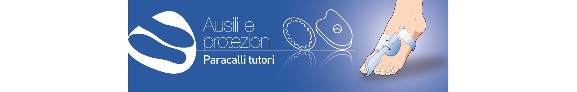 Paracalli e tutori per podologia, protezioni per piedi