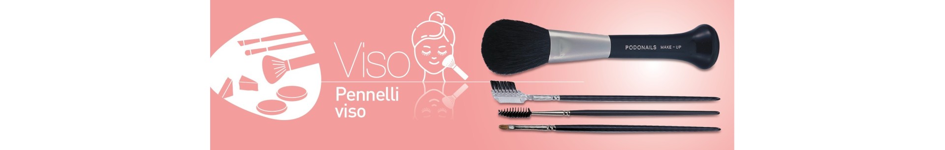 Pennelli Viso per podologia ed estetica