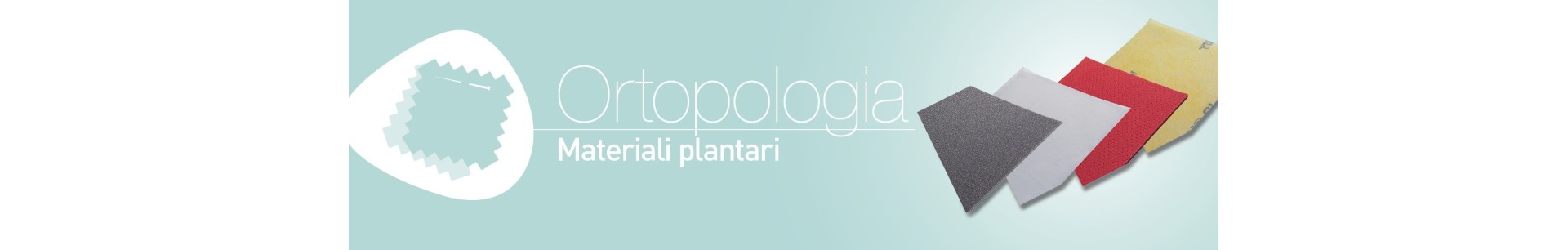 Materiali Plantari per podologia ed estetica